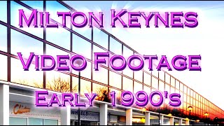 Milton Keynes  Video Footage of MK from the early 1990s  miltonkeynes [upl. by Stoneman]