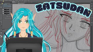 Zatsudan Artistic Adventures Drawing while Yappin Vtuber [upl. by Suirradal98]