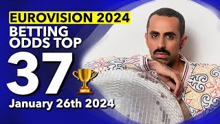 🏆📊 Who will be the WINNER of EUROVISION 2024  Betting Odds TOP 37 January 26th [upl. by Jada]