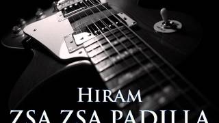 ZSA ZSA PADILLA  Hiram HQ AUDIO [upl. by Goldi]