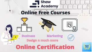 Shaw Academy free courses  Online Courses  Online certification courses [upl. by Leftwich302]