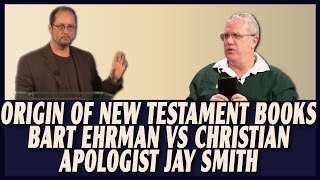 Origin Of Bible New Testament Books  Bart Ehrman vs Christian Apologists part 24 [upl. by Dmitri]