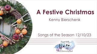 A Festive Christmas  Kenny Bierschenk  Forest Hills Adult Community Band [upl. by Felty]