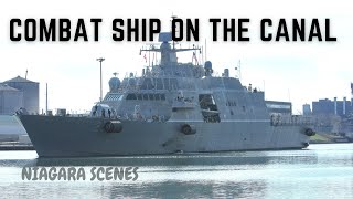 Combat Ship on the Canal USS MARINETTE Transits the Welland Canal [upl. by Ecydnak]