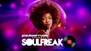 Soulfreak 18 by DJ Paulo Arruda  Soulful Deep House Music [upl. by Herriott]