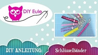 Einfache Anleitung Schlüsselband selber nähen – DIY Eule [upl. by Ecnerrat]