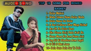 Romeo baskey ka ganaNew santali mp3 songTop 10 Santali [upl. by Rambort605]