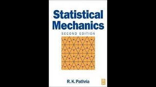 Statistical Mechanics 1 Referece R K Pathria [upl. by Hendren844]