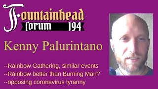 FF194 Kenny Palurintano on the Rainbow Gathering and hippie anarchism [upl. by Hermione]