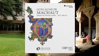 Messe de Notre Dame de Guillaume de Machaut ca 13001377  Ensemble Organum [upl. by Claudia]