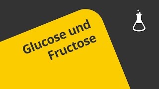 Glucose Fructose  Chemie  Organische Chemie [upl. by Edik]