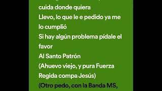 Banda Ms Ft Fuerza Regida  Santo Patrón LetraLyrics Dj [upl. by Cartwright58]