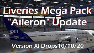 Liveries Mega Pack Version XI  Aileron Update  Drops October 10th Noon Eastern [upl. by Drofnelg295]