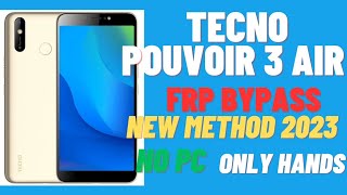 Tecno Pouvoir 3 Air frp Bypass NEW METHOD 2023 [upl. by Lebam]