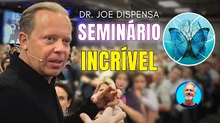 Seminário INCRÍVEL – Joe Dispenza [upl. by Nanda238]