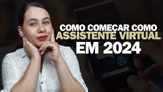 HOME OFFICE COMO ASSISTENTE VIRTUAL EM 2024 [upl. by Ecitsuj]