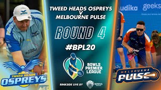 BPL20  Round 4  Tweed Ospreys vs Melbourne Pulse [upl. by Notreve]