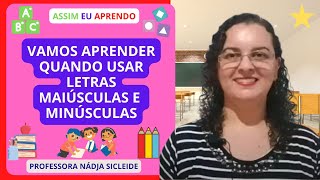 🌟QUANDO USAR LETRAS MAIÚSCULAS E MINÚSCULAS Prof Nádja Sicleide🌟 [upl. by Lyrehc206]