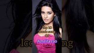 Top 10 iconic song of amrita rao🔥shortsytshortsshortfeedsongtop10viraltrendingtopbollywood [upl. by Carilla]