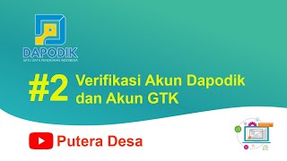 Verifikasi Akun Dapodik dan Akun GTK [upl. by Dorcia]