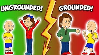 Caillou Gets Ungrounded And Grounded SEASON 1 [upl. by Einnos340]