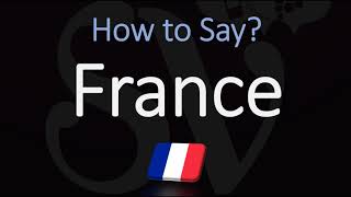 How to Pronounce France in French  Native Speaker Country Pronunciation [upl. by Alaunnoif325]