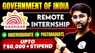 UIDAI Aadhaar Remote Internship  Opportunity for Undergraduate amp PostGraduate  Complete Details [upl. by Entsirhc]