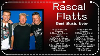 Rascal Flatts Full Album 🎶 New Playlist 🎶 Special Songs [upl. by Notnelc659]