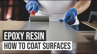 Epoxy Resin  How to Coat Surfaces  Tutorial [upl. by Stearn8]