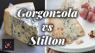 Gorgonzola vs Stilton the Differences  Fine Dining Lovers [upl. by Kalb926]