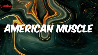 AMERICAN MUSCLE  Thouxanbanfauni Lyrics [upl. by Suu]