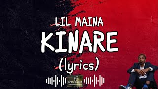 Lil Maina  Kinare Lyrics ft Mtapeli Na Bado [upl. by Thera]