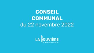 Conseil communal du 22 novembre 2022 [upl. by Mitran]