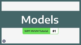 Models  WPF MVVM TUTORIAL 1 [upl. by Astraea517]