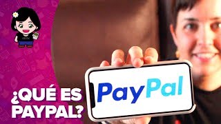 PAYPAL qué es cómo funciona cómo crear una cuenta  ChicaGeek [upl. by Aven]