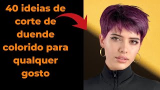 40 ideias de CORTES de cabelo CURTO E COLORIDOS para todos os gosto ARRASE com este estilo único [upl. by Roseanna]