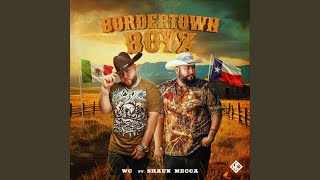 Bordertown Boyz feat Shaun Mecca [upl. by Debby]