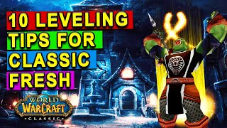 Top 10 Leveling Tips for Fresh Classic WoW [upl. by Datha]