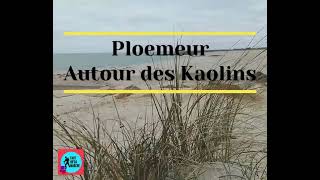 La boucle des Kaolins Ploemeur [upl. by Cristi]