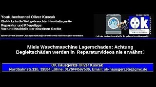 Miele Waschmaschine Lagerschaden Achtung Begleitschäden werden in Reparaturvideos nie erwähnt [upl. by Arrik]