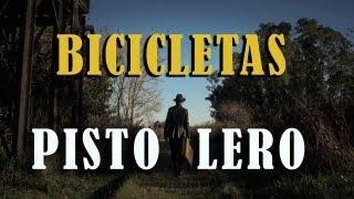 Bicicletas  Pistolero video oficial [upl. by Latta196]