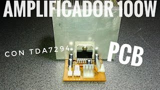 Amplificador de 100W con TDA7294  Parte 2  Montaje del PCB [upl. by Koblas]