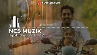 Unakku thaan BGM Violin  santhoshnarayanan chithha instrumental Unakkuthaanbgm Unakkuthaan [upl. by Ydnab]