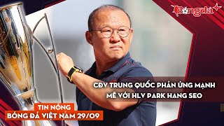 Tin nóng BĐVN 299 CĐV Trung Quốc phản ứng mạnh mẽ với thầy Park Hà Nội FC ra mắt ngoại binh khủng [upl. by Cynthia152]