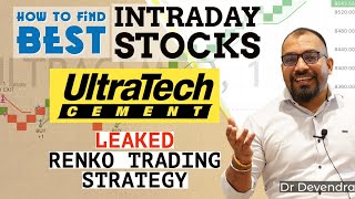 HOW TO FIND BEST intradaystocksfortomorrow  LEAKED RENKO TRADING STRATEGY FOR ultratechcement [upl. by Gilda894]