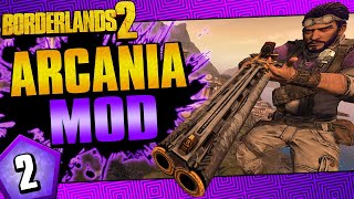 Borderlands 2  Arcania Mod Axton  Day 2 [upl. by Busby644]