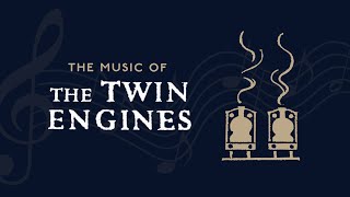 The Music of The Twin Engines [upl. by Johnston]