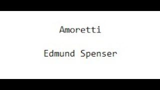 57 Sonnet 57 Amoretti 1595  Edmund Spenser [upl. by Matilda]