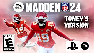 Madden 24  Toneys Version [upl. by Ayortal]