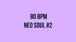 Neo Soul Drum Backing Track 80 BPM  2 [upl. by Kcered376]